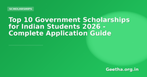 Top 10 Government Scholarships for Indian Students – Complete Application Guide