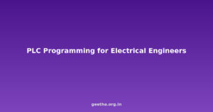 PLC Programming for Electrical Engineers: Complete Beginner to Job-Ready Guide 2026