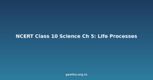 NCERT Solutions Class 10 Science Chapter 5 – Life Processes