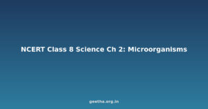 NCERT Solutions Class 8 Science Chapter 2 – Microorganisms: Friend and Foe
