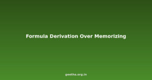 The Formula Derivation Approach: Why Understanding Beats Memorizing in Physics and Mathematics