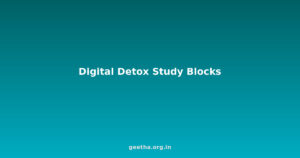 Digital Detox Study Blocks: Managing Phone Addiction for Better Focus During Exam Preparation