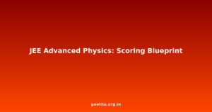 JEE Advanced Physics Mastery: The Chapter-by-Chapter Scoring Blueprint for 70+ Marks