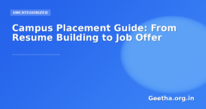 Campus Placement Guide: From Resume Building to Job Offer