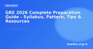 GRE 2026 Complete Preparation Guide – Syllabus, Pattern, Tips & Resources