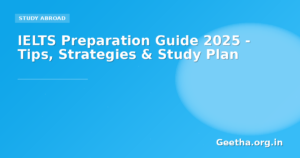 IELTS Preparation Guide 2025 – Tips, Strategies & Study Plan