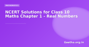 NCERT Solutions for Class 10 Maths Chapter 1 – Real Numbers