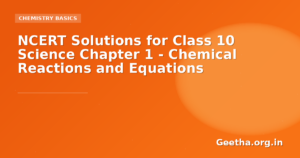 NCERT Solutions for Class 10 Science Chapter 1 – Chemical Reactions and Equations