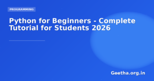 Python for Beginners – Complete Tutorial for Students 2026