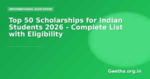 Top 50 Scholarships for Indian Students 2026 – Complete List with Eligibility